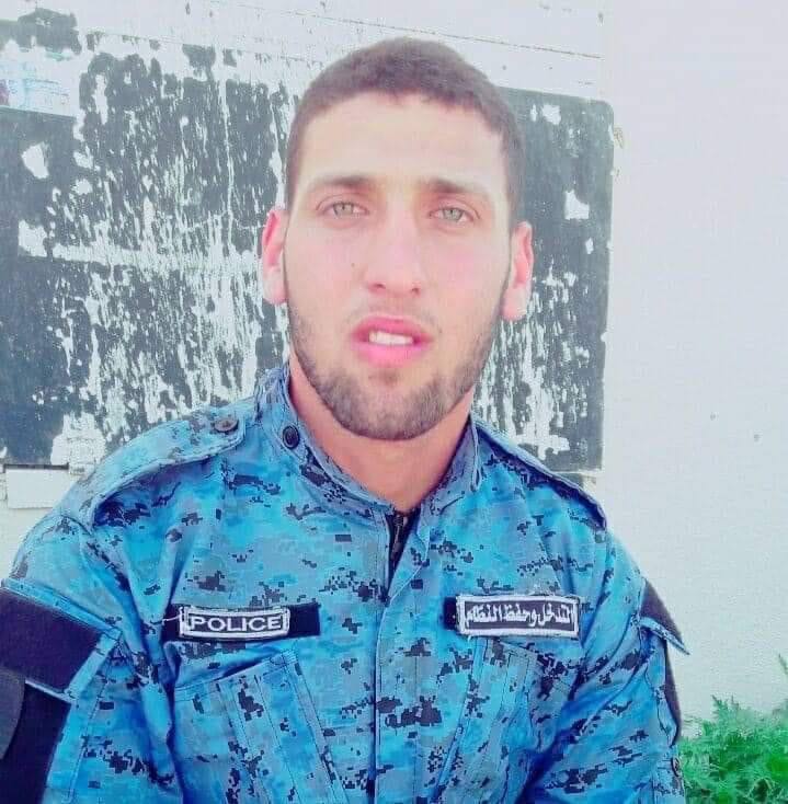  الشرطي خالد مصلح (22 عامًا) قتل جراء إصابته بإطلاق نار أثناء تنفيذ مهمة توقيف في مخيم النصيرات.
